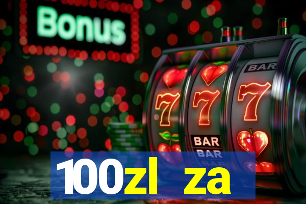 100zl za rejestracj? casino