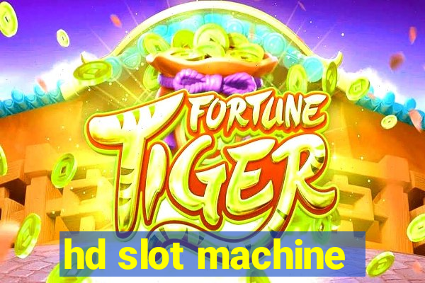 hd slot machine