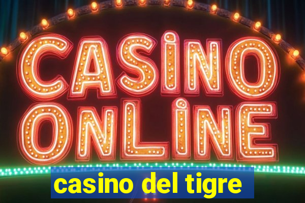 casino del tigre