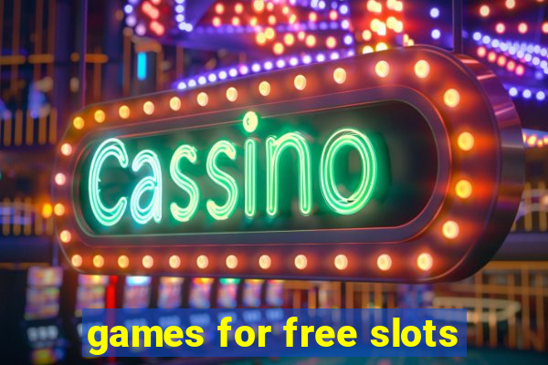 games for free slots