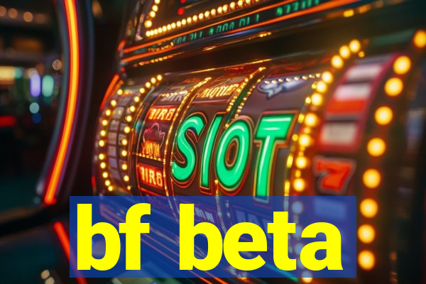 bf beta