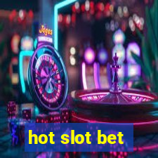 hot slot bet