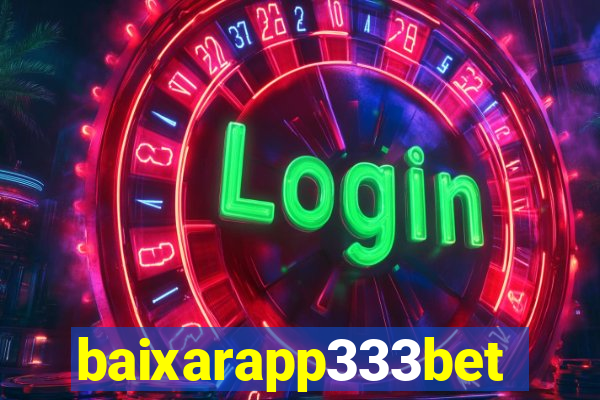 baixarapp333bet