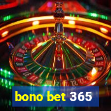 bono bet 365