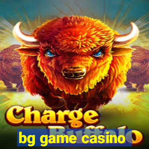 bg game casino