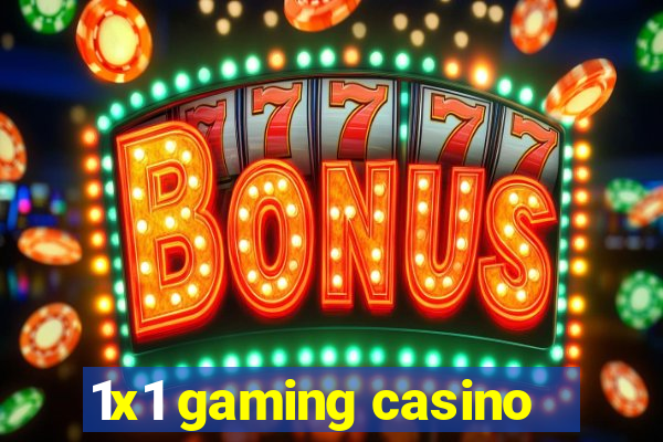 1x1 gaming casino