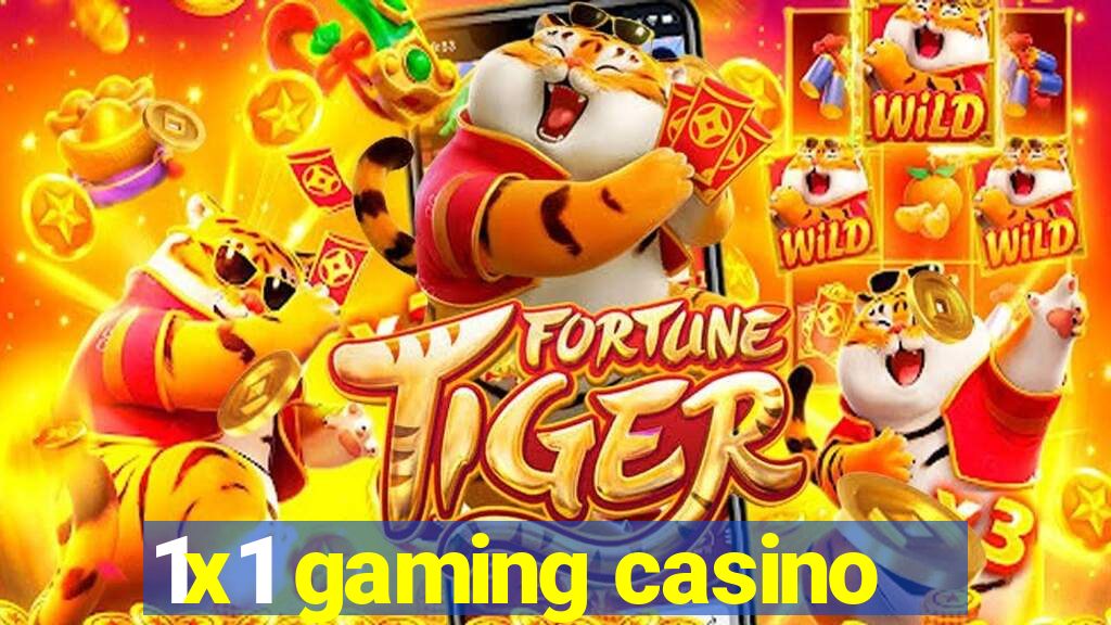 1x1 gaming casino