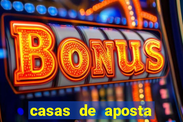 casas de aposta com bonus