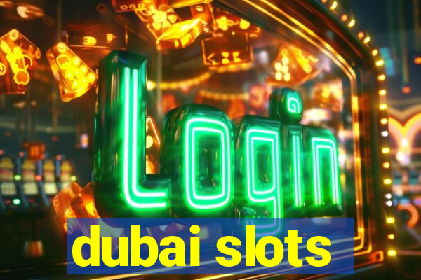 dubai slots