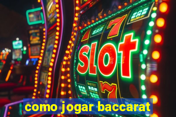 como jogar baccarat