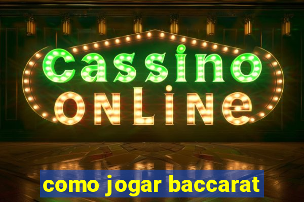 como jogar baccarat