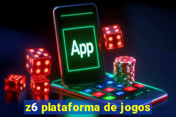 z6 plataforma de jogos