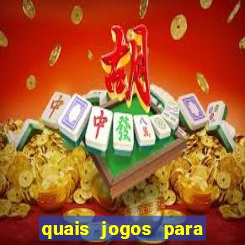 quais jogos para ganhar dinheiro