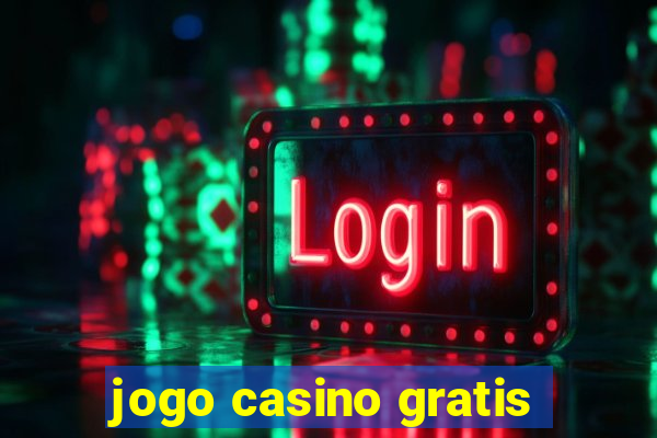 jogo casino gratis