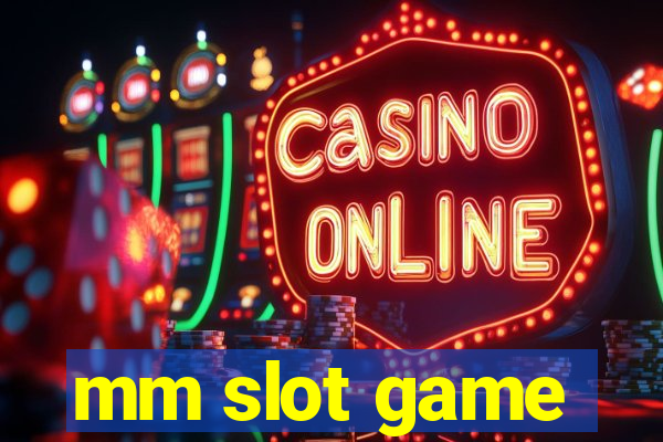 mm slot game