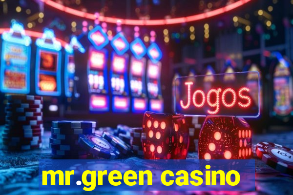 mr.green casino