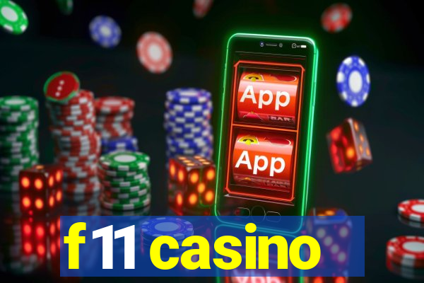 f11 casino