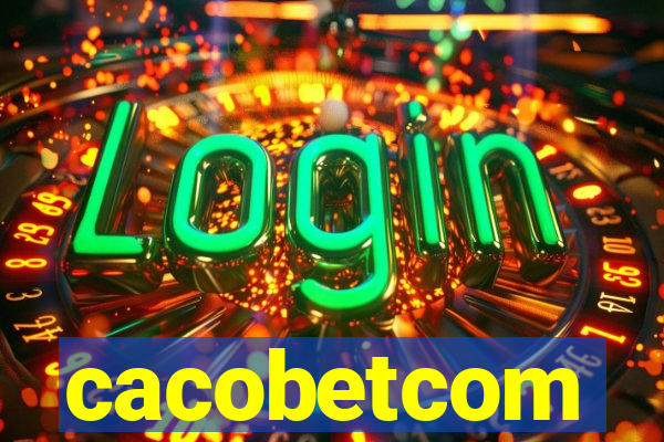 cacobetcom