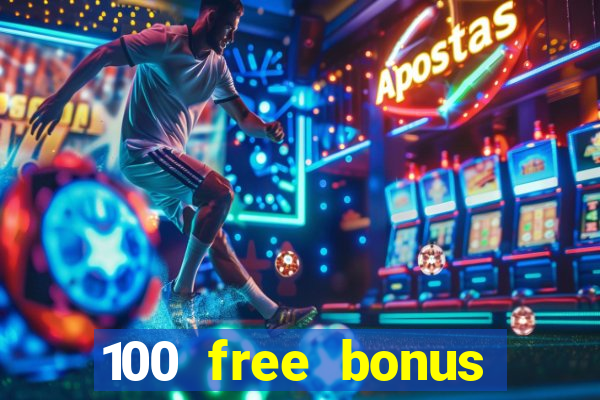 100 free bonus casino no deposit gcash