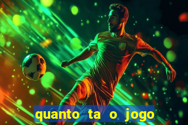 quanto ta o jogo do flamengo