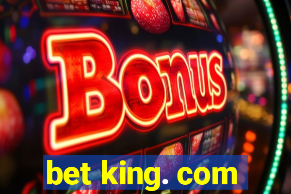 bet king. com