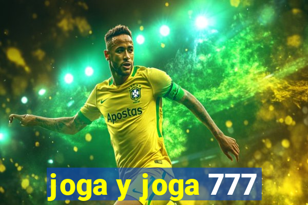 joga y joga 777