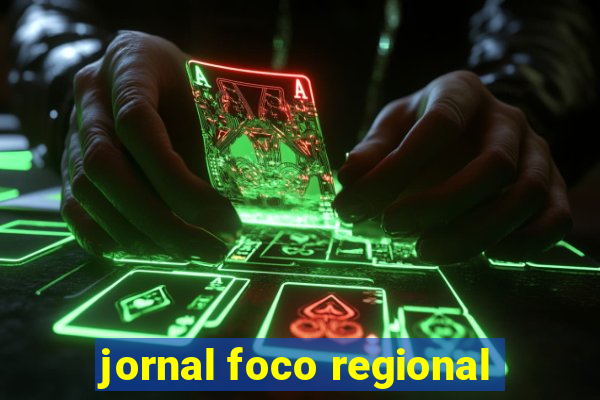 jornal foco regional