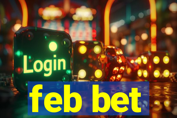 feb bet