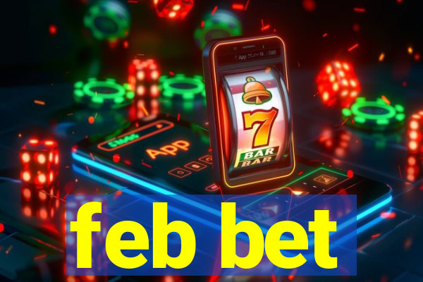 feb bet