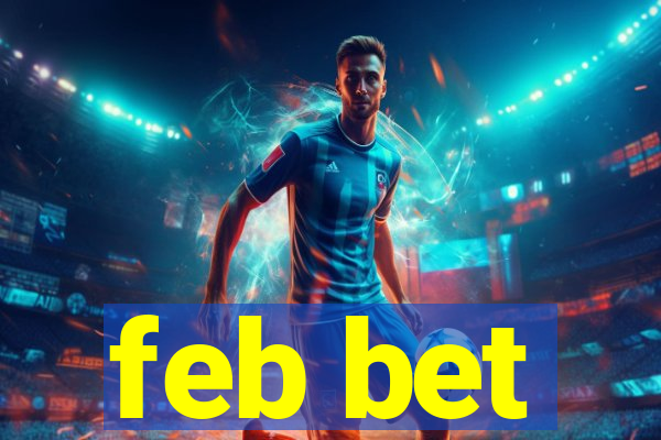 feb bet