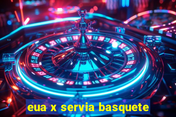 eua x servia basquete