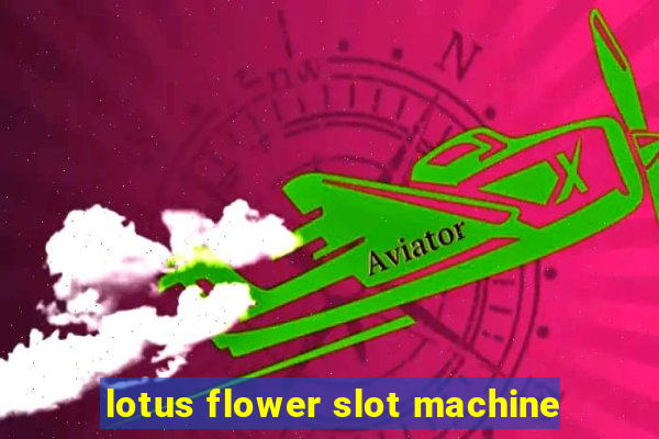 lotus flower slot machine