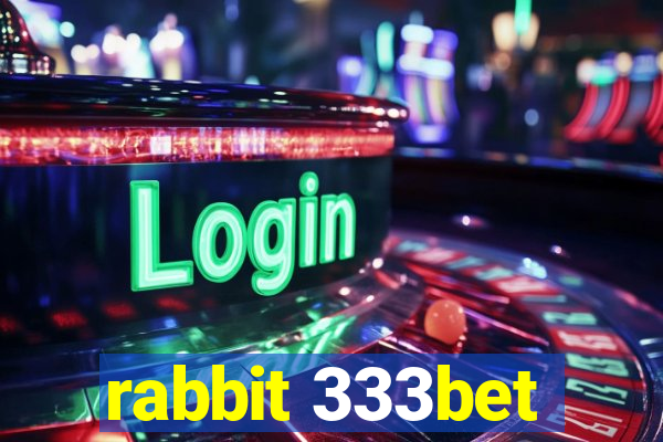 rabbit 333bet