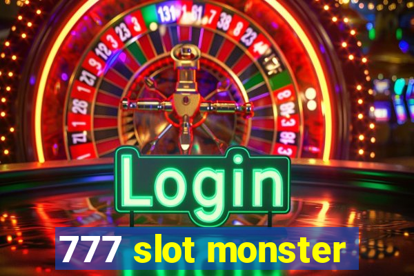 777 slot monster