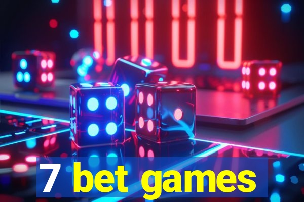 7 bet games