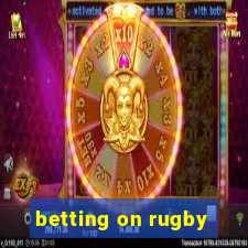 betting on rugby