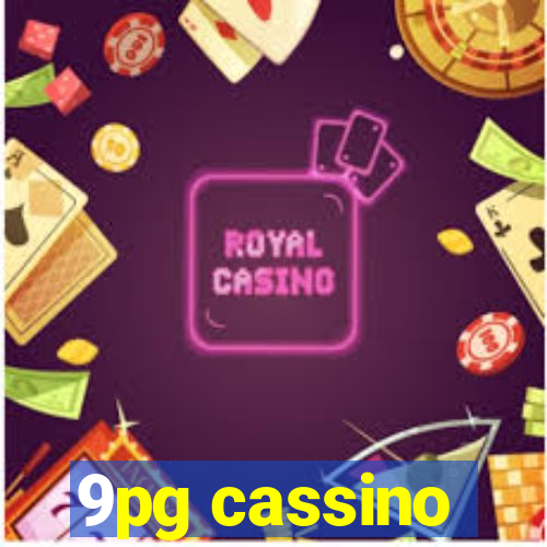 9pg cassino