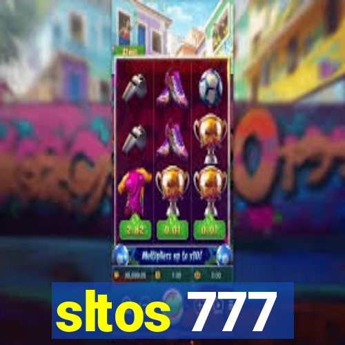 sltos 777