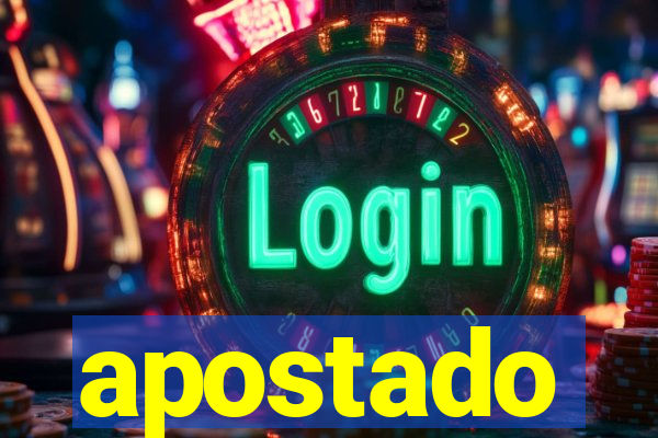 apostado