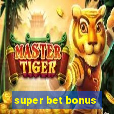 super bet bonus