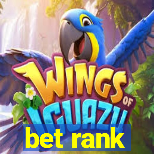 bet rank