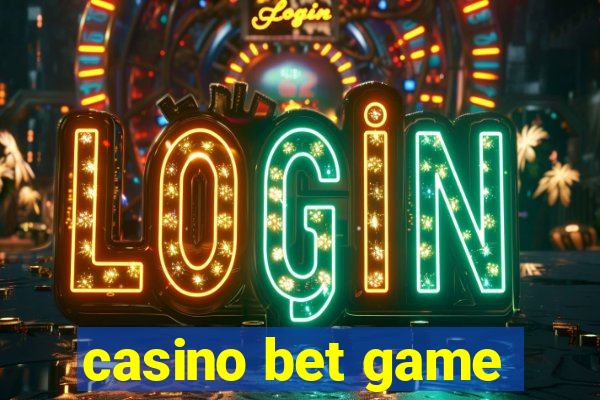 casino bet game