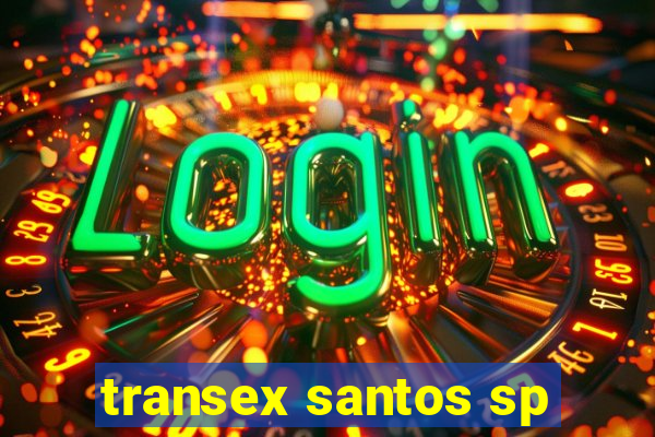 transex santos sp