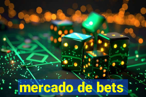 mercado de bets