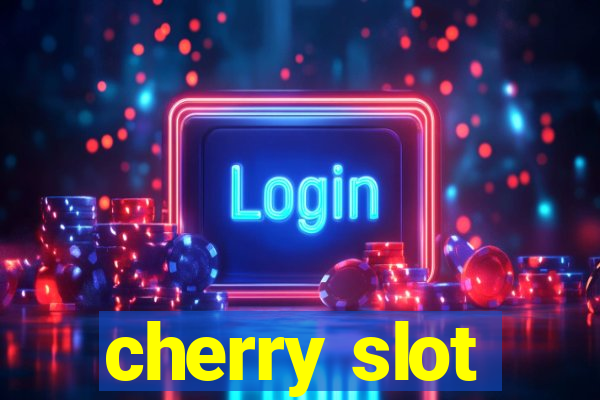 cherry slot