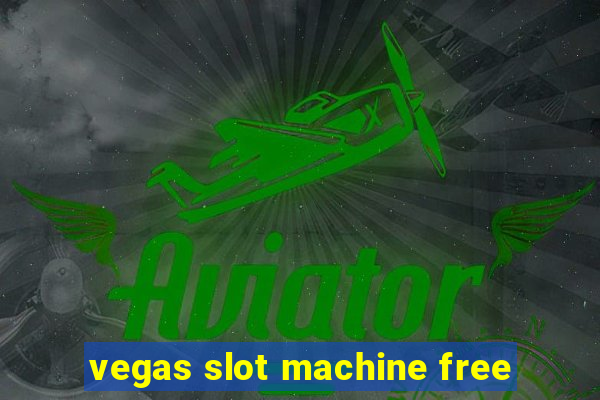 vegas slot machine free