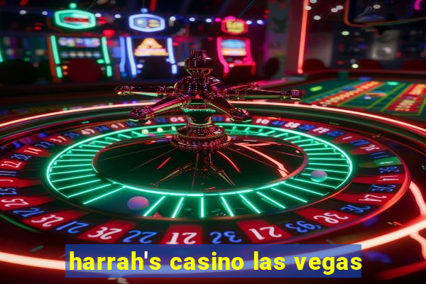 harrah's casino las vegas