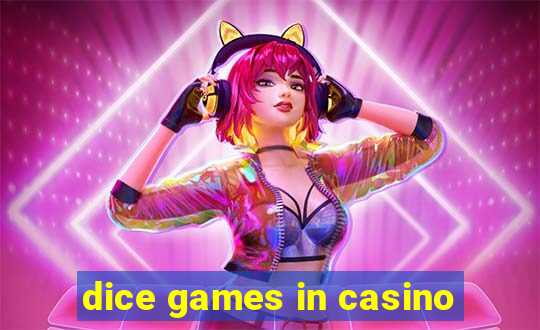 dice games in casino