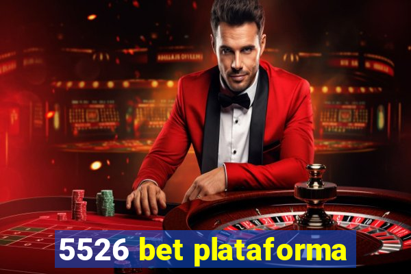 5526 bet plataforma