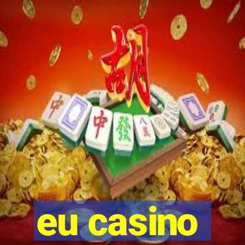 eu casino